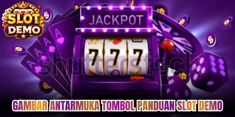 Gambar antarmuka tombol Panduan Slot Demo