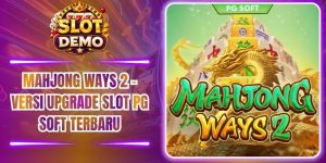 Mahjong Ways 2 - Versi Upgrade Slot PG Soft Terbaru