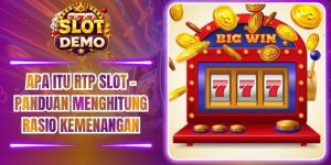 Apa Itu RTP Slot - Panduan Menghitung Rasio Kemenangan