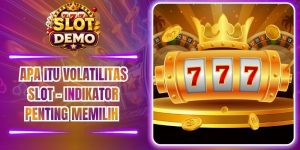 Apa Itu Volatilitas Slot - Indikator Penting Memilih