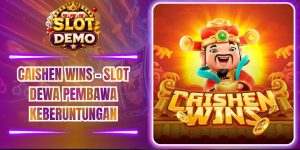 Caishen Wins – Slot Dewa Pembawa Keberuntungan
