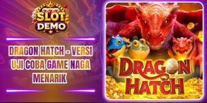 Dragon Hatch - Versi Uji Coba Game Naga Menarik
