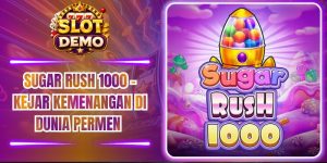Sugar Rush 1000 – Kejar Kemenangan di Dunia Permen