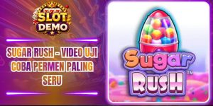 Sugar Rush – Video Uji Coba Permen Paling Seru