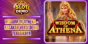 Wisdom of Athena – Rasakan Versi Demo Terbaiknya